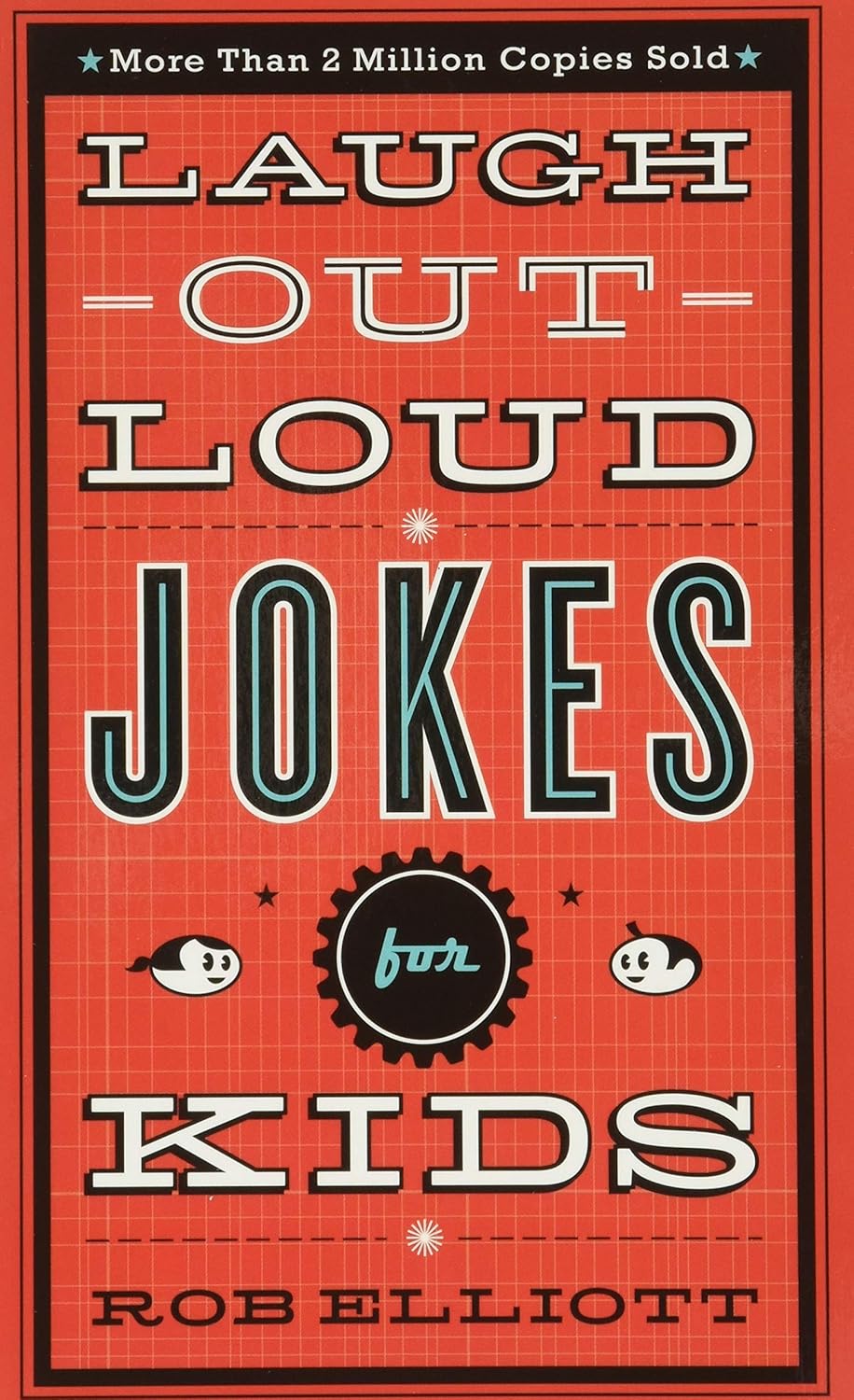 Laugh-Out-Loud Jokes for Kids - recommended joke book