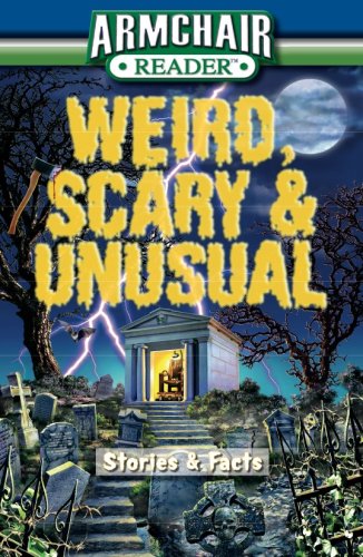 Weird, Scary and Unusual Stories - recommended weird facts book