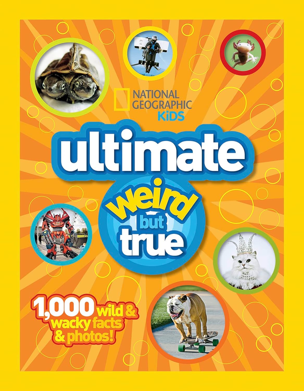 Nat Geo Kids Ultimate Weird But True - recommended weird facts book