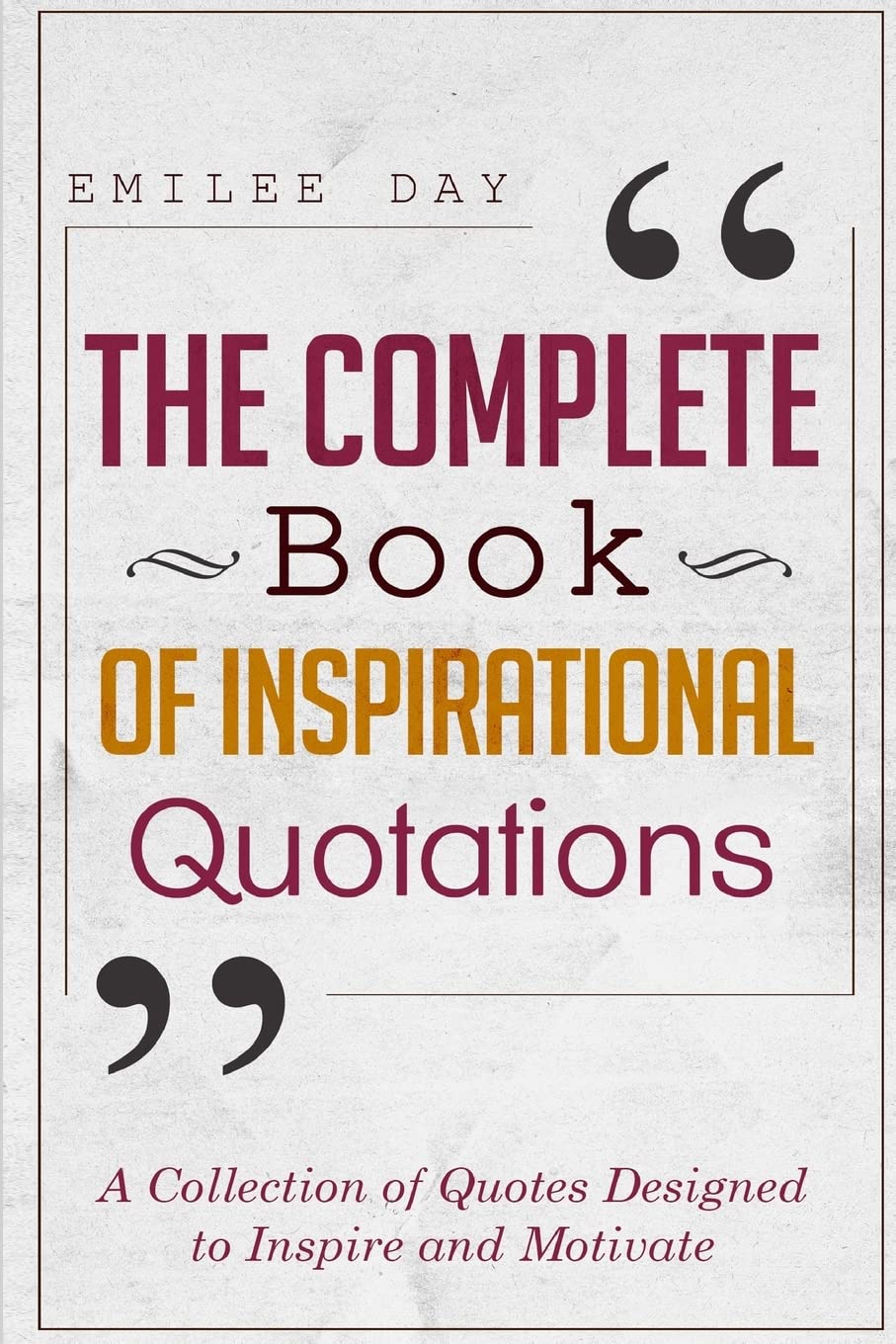 Complete Book of Inspirational Quotations - recommended quote book