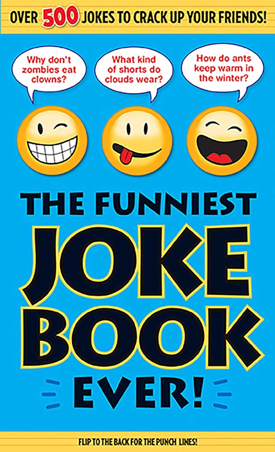 The Funniest Joke Book Ever! - recommended joke book