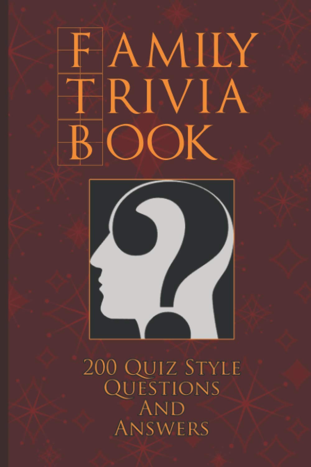 Family Trivia: 200 Questions - recommended family trivia book